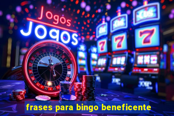 frases para bingo beneficente